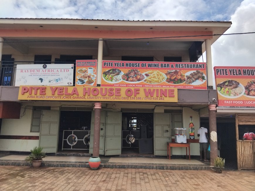 PITE-YELA House of Wine& Restaurant, Lira City Stands the Best Hang Out  Place, Pork and All Drinks Available